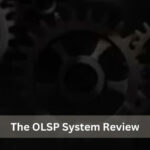 OLSP System Review And Why It Wasn’t For Me