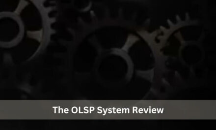 OLSP System Review And Why It Wasn’t For Me