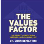 The Values Factor by John Demartini – Audiobook Review