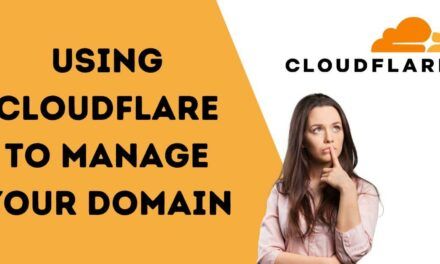 Using Cloudflare to Manage Your Domain