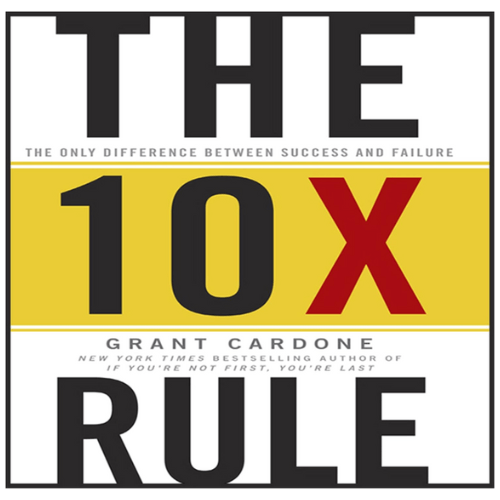 The 10x Rule