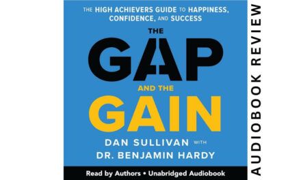 The Gap And The Gain by Dan Sullivan – Audiobook Review